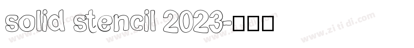 solid stencil 2023字体转换